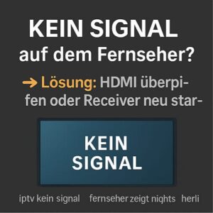 IPTV kein Signal Problem Lösung